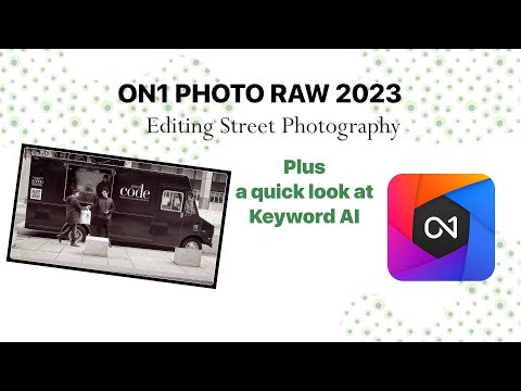 Street Photo Edit and a Quick Look at AI Keyword  in ON1 Photo Raw 2023