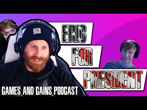 Eric For President talks VR and weightlifting - Games And Gains Podcast Episode 5