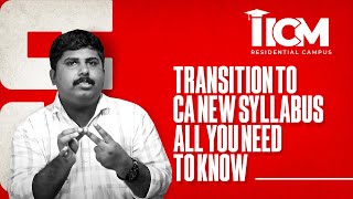 Transition to CA New Syllabus: All You Need to Know | IICM | C A Amal Paul | July 2023