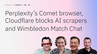 Perplexity’s Comet browser, Cloudflare blocks AI scrapers and Wimbledon Match Chat