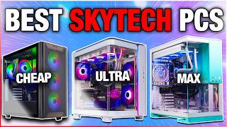 Top 5: Best SkyTech Prebuilt Gaming PCs in 2025 🔴 For Every Budget!