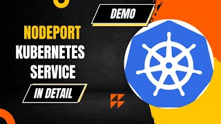 Mastering Kubernetes NodePort Service: A Complete Guide