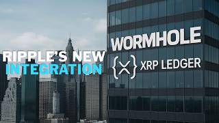 Wormhole Integration Is a Big Deal for XRP (Here’s Why)