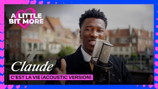Claude - C'est La Vie (Acoustic Version)| Netherlands 🇳🇱 | #EurovisionALBM