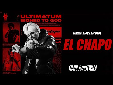 EL CHAPO Sidhu Moose Wala Official Song॥ Latest Punjabi New Song 2023 Trending this week
