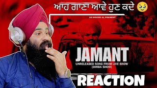 Reaction JAMANT | Sidhu Moose Wala | Dirba Show | Unreleased Song From Live Show