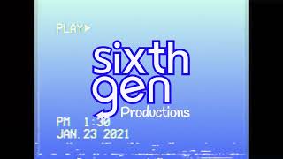 Sixth-Gen Productions | Introduction