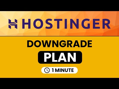 How To Downgrade Hostinger Plan | Hostinger Change Plan Upgrade Hostinger Plan