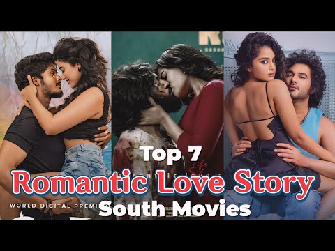 Top 7 Best Romantic Love Story South Movies | Romance Love Story Movies In South India