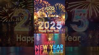 Welcoming Happy New Year 2025| Happy New Year WhatsApp Status 2025 |  Happy New Year 2025