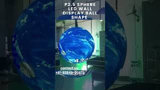 P2.5 Sphere Led Wall Display Ball Shape #techon #outdoorled #indoorled #trending #business #short