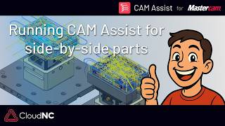 Running CAM Assist for Side by Side Parts