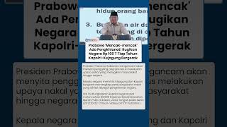 Prabowo Marah Ada Pengkhianat Rugikan Negara Rp 100 T Tiap Tahun, Kejagung Kapolri Diminta Gerak