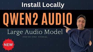 Qwen2 Audio 7B Instruct - Large Audio Language Model - Install Locally