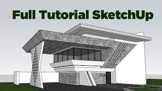 Full Tutorial SketchUp | Step by Step For Beginner