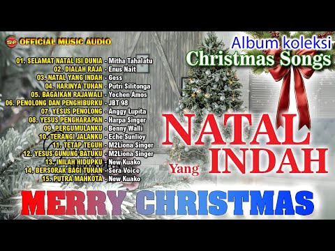 Album Koleksi Natal Yang Indah | Lagu Natal Terbaru | Pop Rohani Natal (Official Music Audio)