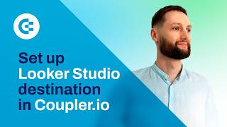How to Set Up Looker Studio Destination in Coupler.io 📊