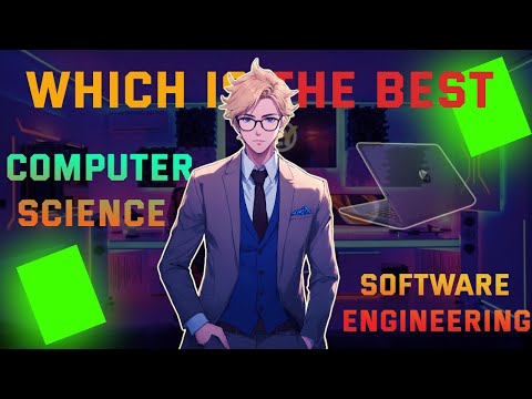 which one is the best computer science or software engineering