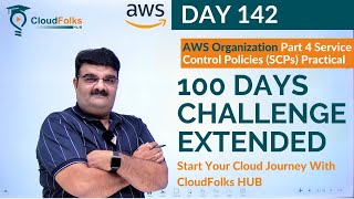 Day 142 AWS Organization Part 4 Service Control Policies (SCPs) Practical || Bhavesh Atara