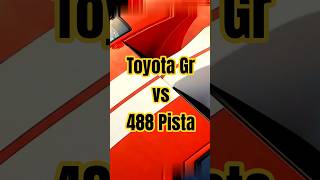 Is The GR Competing With The 488 Pista?🚗🚗 #cardebate #GrvsPista