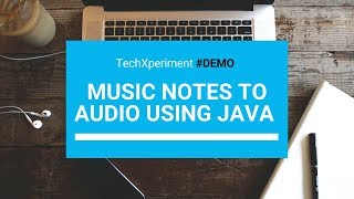 Music Notes to Audio using Java - Demo