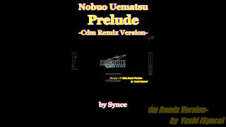 植松伸夫[Nobuo Uematsu]/プレリュード[Prelude]-Cdm Remix Version- #Prelude #プレリュード #植松伸夫 #ff7 #ff7r #Shorts