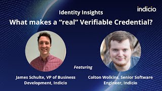 What makes a real Verifiable Credential? With James Schulte and Colton Wolkins