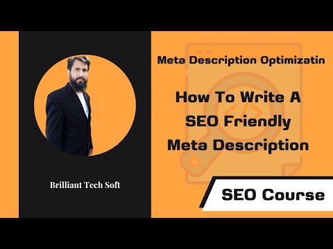 How To Write a SEO Friendly Meta Description - Meta Description Optimization | Learn SEO