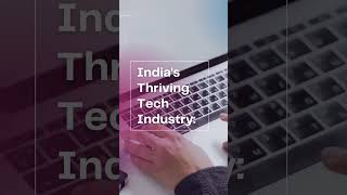 India's Thriving Tech Industry l IT THAMBI #shorts #technology #itindustry #techshorts