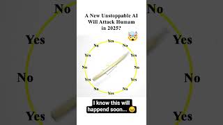 A New Unstoppable AI Will Attack Human in 2025? #Aiattack #unstoppableai #aiattackhuman