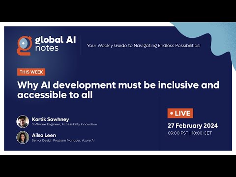 Why AI development must be inclusive and accessible to all - Global AI Notes