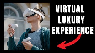 The New Era of Virtual Travel: How the Ultra-Rich Are Using VR to Explore the World