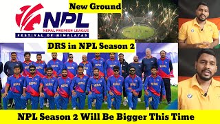 NPL season 2 mega Update | NPL Season 2 Will Used Bowling Speed meter, Six Tracking, DRS? 