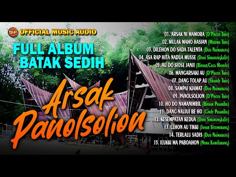 Full Album Batak - Arsak Panolsolion I Lagu Batak Terbaru I Pop Batak (Official Music Audio)