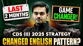 CDS Exam: Last 2 Month Strategy for All Students | CDS 2 2025 Exam Strategy + New Pattern Revealed😱
