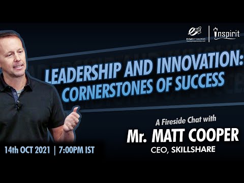 Inspirit'21 | Matt Cooper, CEO @Skillshare | Leadership and Innovation | E-Cell IIT Madras