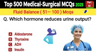 Top 500 medical and surgical mcqs part 2 | Top 50 nursing mcqs | medical surgical nursing mcqs 2025