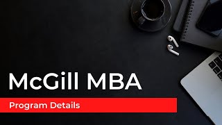 Uncover the Exceptional MBA Program at McGill University