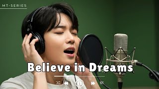 Believe in Dreams (Lyrics) | New Love Song 2025 - MT-Series