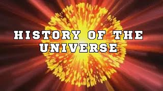 Cosmos - Through Time and Space. The Complete History of the Universe.