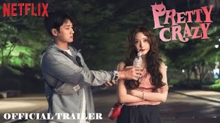 Pretty Crazy | Official Trailer | Yoona | Ahn Bo Hyun