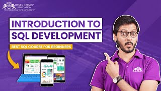 Introduction to SQL Development | Installation | Best SQL Course for Beginners @henryharvin