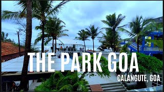 The Park Calangute Goa | Amazing beach Hotel in North Goa