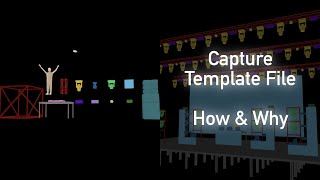 Capture Template File | How & Why | Big Workflow Improvement