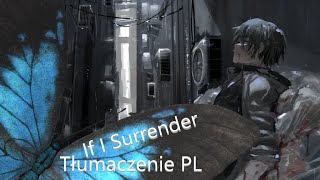 【 Citizen Soldier 】 If I Surrender 【Tłumaczenie PL】