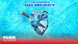 Trannos - No Mercy - Official Audio Release