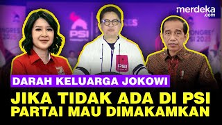 [FULL] Pemakaman PSI Disiapkan Jika Tak Ada Darah Keluarga Jokowi, Grace Natalie Disuruh Nangis