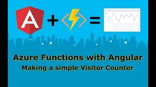0028 - 🎰 - Azure Functions with Angular - Building a Visitor Counter tutorial