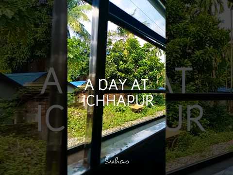 A Day At Ichhapur #shorts #shortsvideo #trending