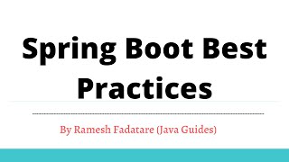 Spring Boot Best Practices | Java Guides